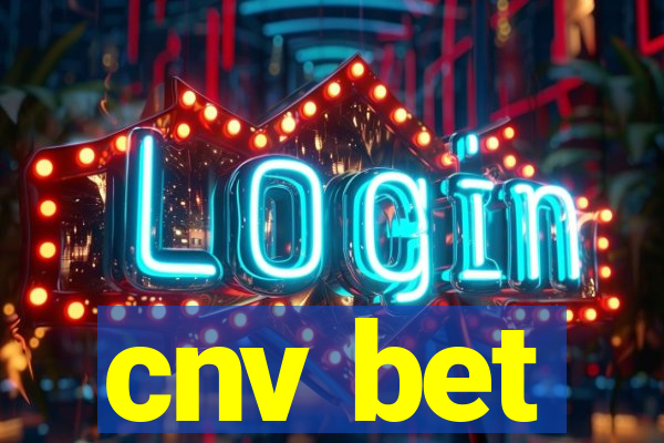 cnv bet